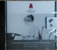 The Beautifull Cassandra and Other Early Writings written by Jane Austen performed by Teresa Gallagher on CD (Abridged)